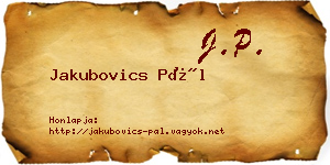 Jakubovics Pál névjegykártya